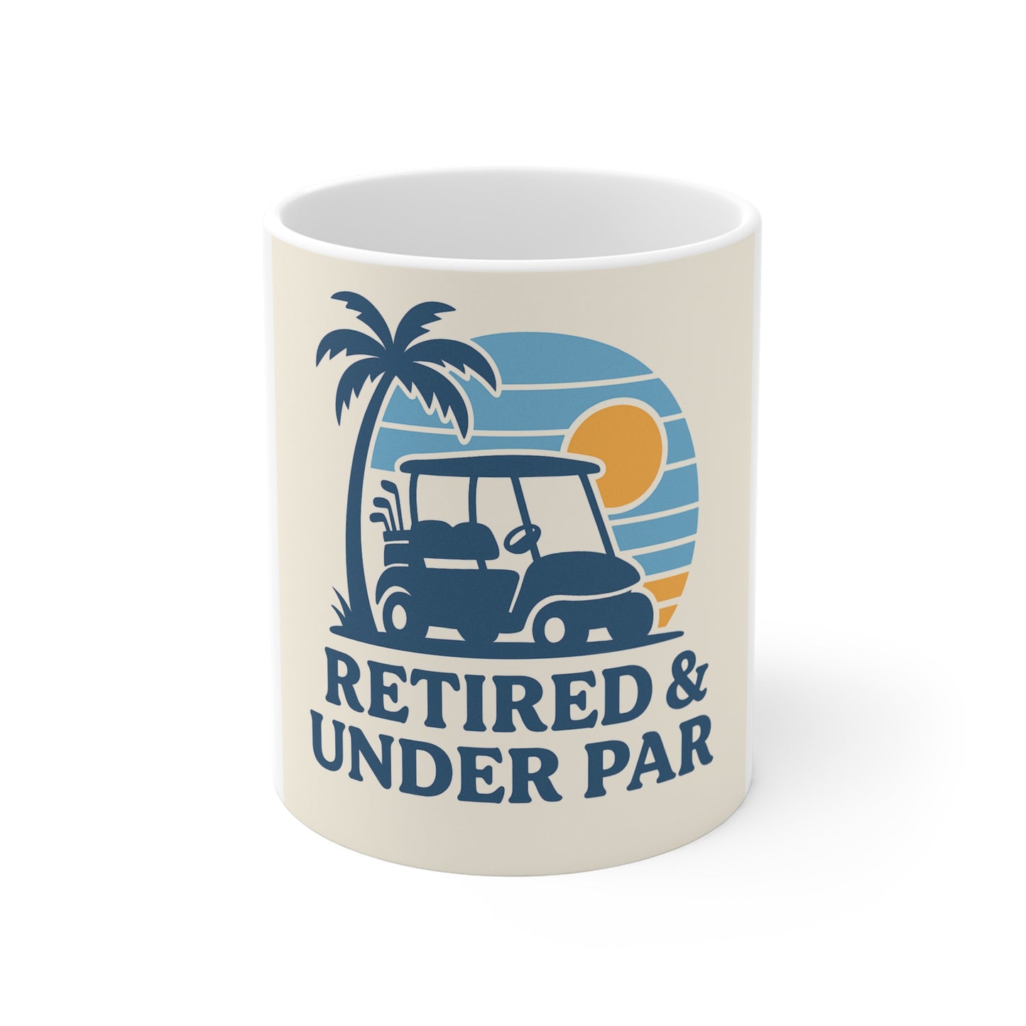 Retirement Golf Mug - Retired & Under Par, Perfect Gift for Golf Lovers, Coffee Cup for Travelers, Retirement Celebration, Relaxation Gear