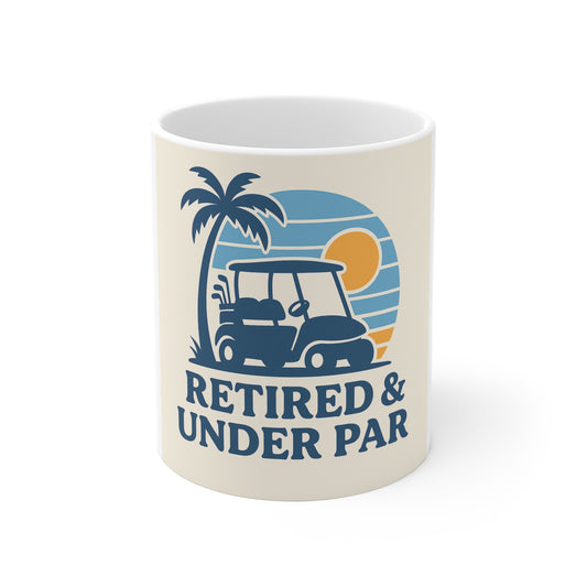 Retirement Golf Mug - Retired & Under Par, Perfect Gift for Golf Lovers, Coffee Cup for Travelers, Retirement Celebration, Relaxation Gear