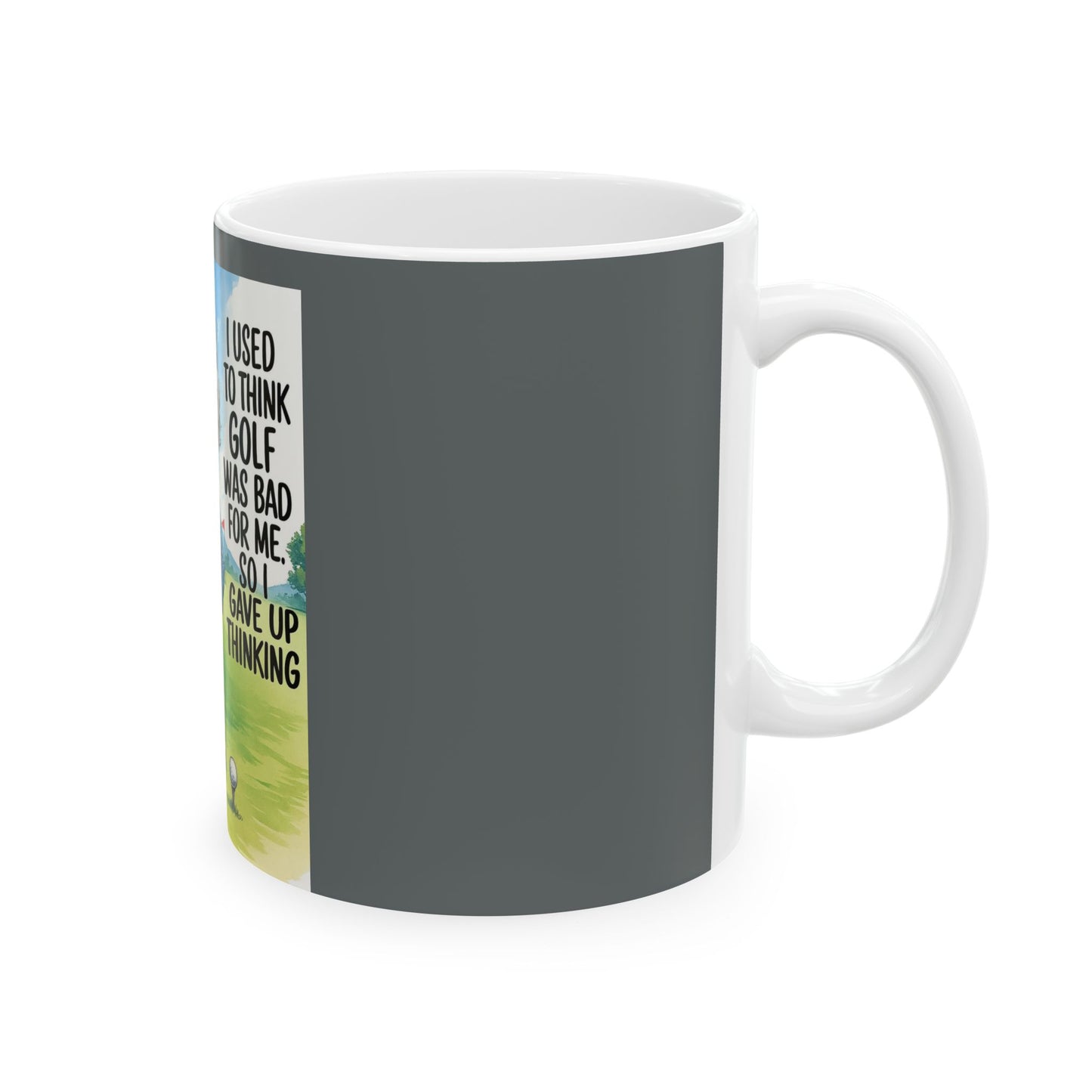 Funny Golf Quote Ceramic Mug for Golf Lovers, Unique Gift for Father's Day, Birthday, Home Office Decor, 11oz, 15oz